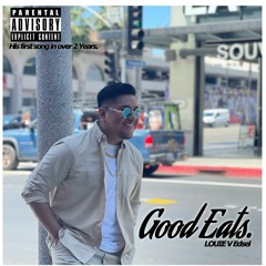 GOOD EATS - LOUIE V Edsel (2021)
