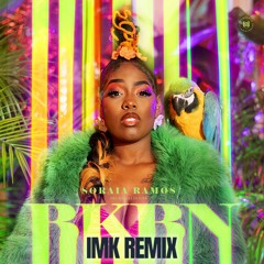 BKBN (IMK Extended Remix)