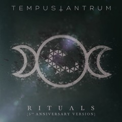 Rituals (5th Anniversary Version)
