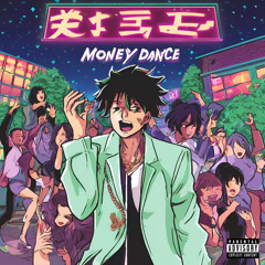 Money Dance (Ft. Barretta & LilChika)