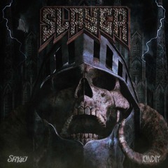 K!NDLY & SRY4U - SLAYER