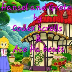 Hansel and Gretel by Codex Scrolls and Ace Ha