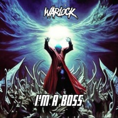 WARLOCK - I'M A BOSS (INSTRUMENTAL)