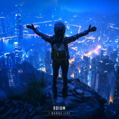 Odium - I Wanna Live