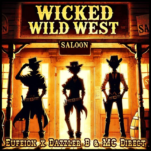 Eufeion, Dazzler B & MC Direct - Wicked Wild West - (24/7 Hardcore) - 5/09/2025