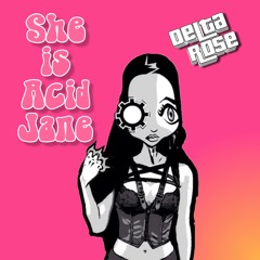 She is ACID JANE
