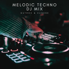 Gutrox | Eugene - Melodic Techno DJ Mix - Studio Session - July 2025