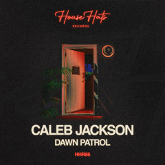 Caleb Jackson - Dawn Patrol