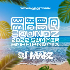 Afro Soundz (2022 Summer Amapiano Mix) (Clean)