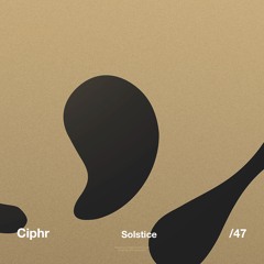 Ciphr - Solstice (Original Mix)