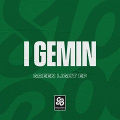 I Gemin - Green Light