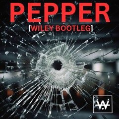 Flowdan, Lil Baby, & Skrillex - Pepper (Wiley Bootleg)