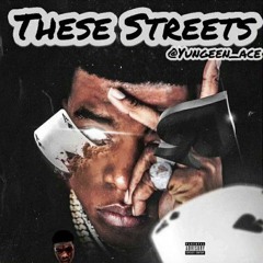 yungeen ace - these streets