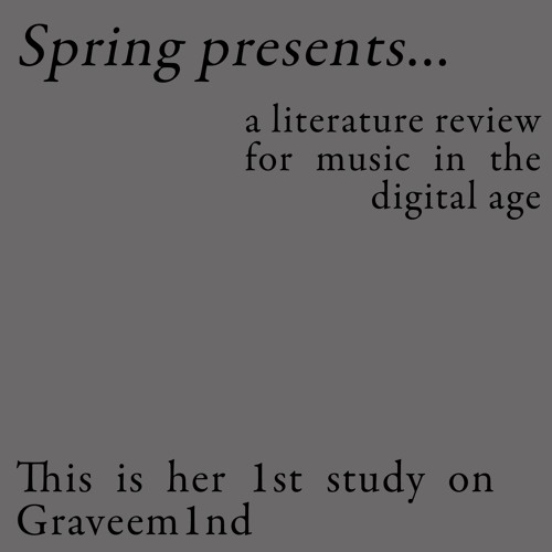Spring Studies the Music of Graveem1nd