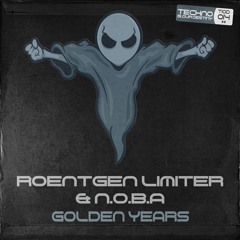 Roentgen Limiter & N.O.B.A - Golden Years (Original Mix) 29 BEST HARD TECHNO BEATPORT