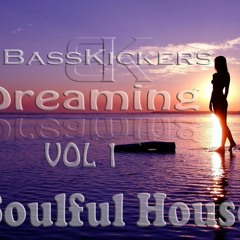Basskickers Dreaming Vol 1