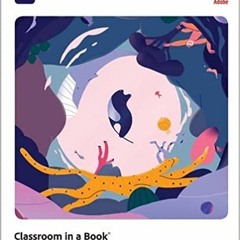 READ/DOWNLOAD#^ Adobe Animate Classroom in a Book (2022 release) FULL BOOK PDF & FULL AUDIOBOOK