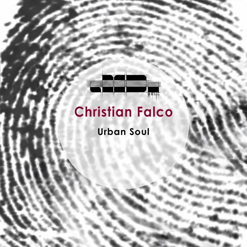Christian Falco - Urban Soul (Original Mix)