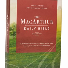 eBooks ✔️ Download The NKJV  MacArthur Daily Bible  2nd Edition  Hardcover  Comfort Print A Jour