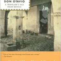 [Get] KINDLE 📗 A Visit to Don Otavio: A Traveller's Tale from Mexico by Sybille Bedf