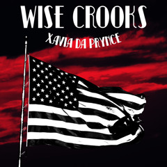 Wise Crooks (Prod. By Latray)