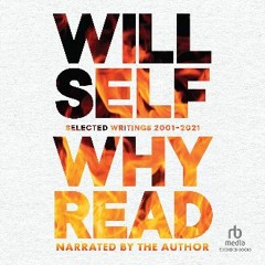 [Ebook] 📖 Why Read: Selected Writings 2001-2021 Pdf Ebook