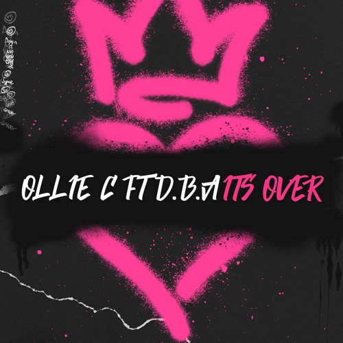 Ollie C Ft. DBA - Its Over