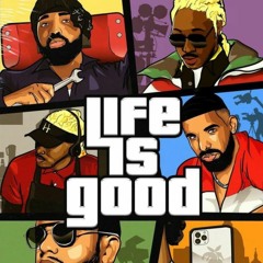 Life Is Good And So Nice