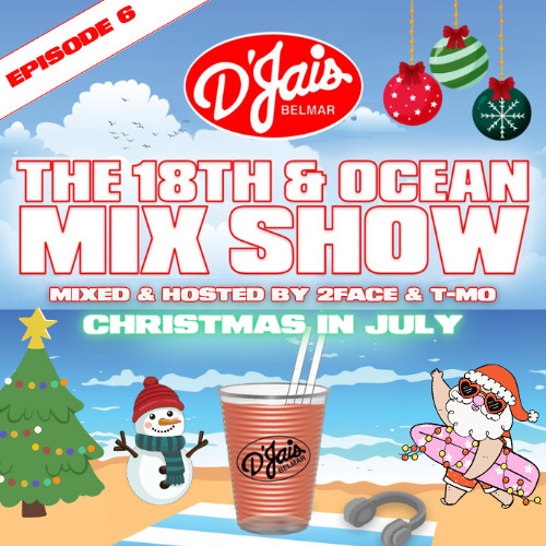 EPISODE 06: Christmas in July | D'Jais Belmar Summer '25