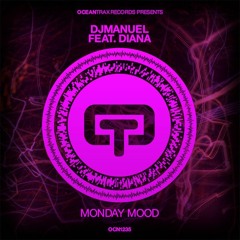 DjManuel Feat. Diana - Monday Mood ( Extended Mix )