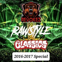 Revokez presents: Rawstyle - The Classics (2016-2017 Special)