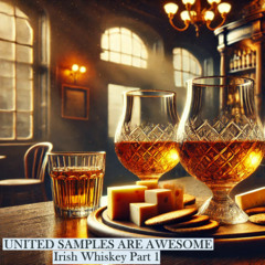 United Samples Are Awesome-Irish Whiskey Part 1