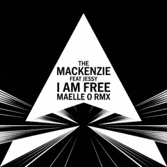 The Mackenzie feat jessy- I am free (Maëlle Ø Rmx)_1
