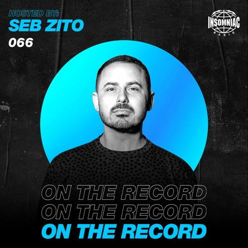 Seb Zito - On The Record #066