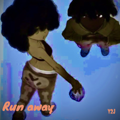 run away Y2J (ft 2x)