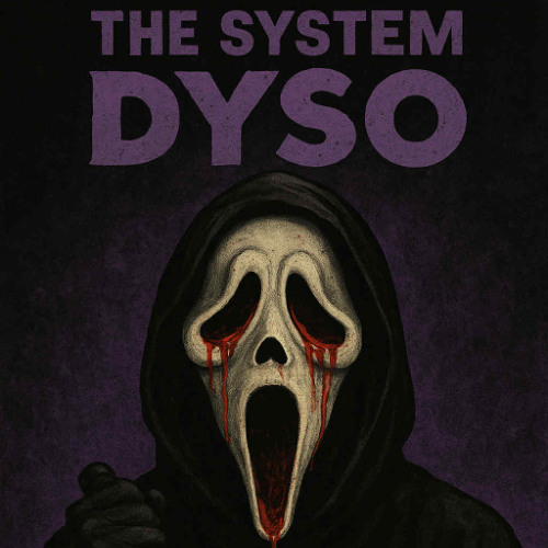 The System (Dyso Edit)