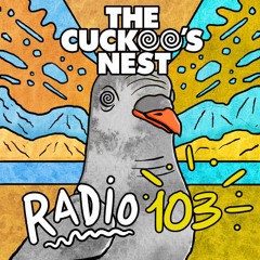 Mr. Belt & Wezol's The Cuckoo's Nest 103 (Summer Tape 2022)