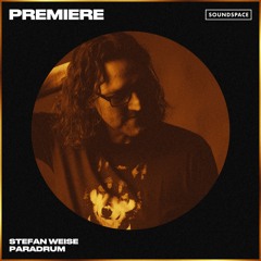 Premiere: Stefan Weise - Paradrum [MÉTIER]