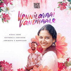 Vennilavaai Vandhaale