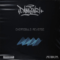 DANGVR! - CHERNOBYLS REVENGE [FREE DL IN DESC.]