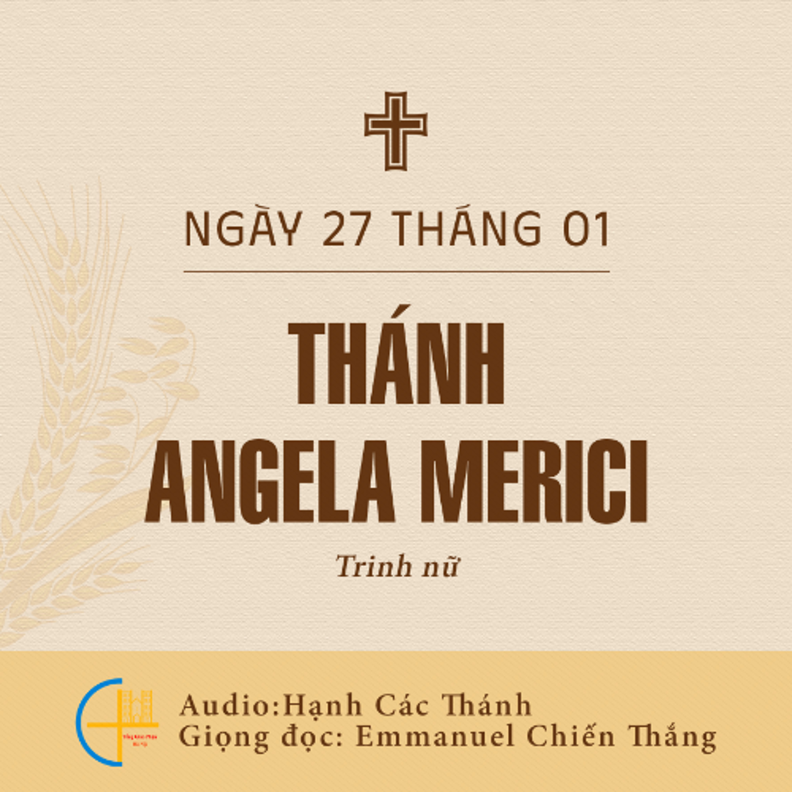 Ngày 27-01: Thánh An-ge-la Me-ri-ci, Trinh nữ