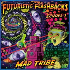 Futuristic Flashbacks Episode 1 (Continuous Mix) [feat. X-Dream]