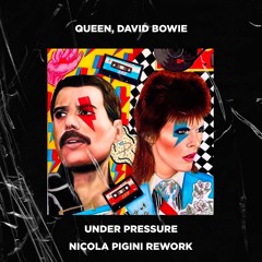 Queen, David Bowie - Under Pressure (Nicola Pigini Rework) [FILTRED DUE COPYRIGHT]