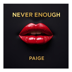 Never Enough