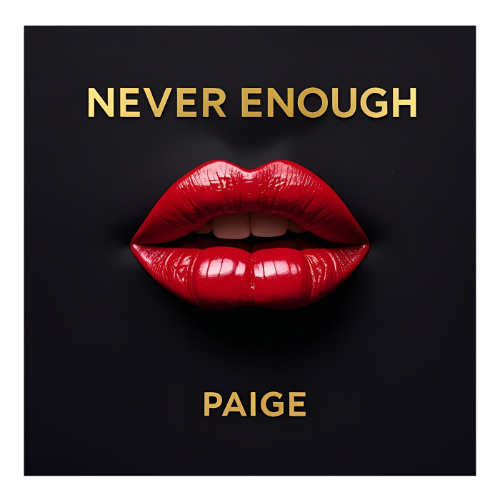Never Enough