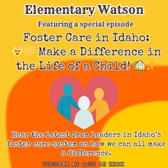 Elementary Watson - Foster Care System Making a Difference