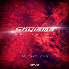 Shyisma - Reloaded, Vol.02 (In the Mix)