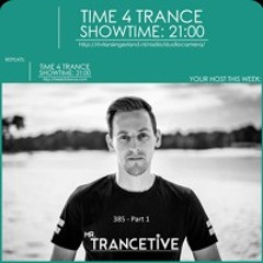 Mr. Trancetive - Time4Trance 385 - Part 1 [RTV Lansingerland 01-09-2023]