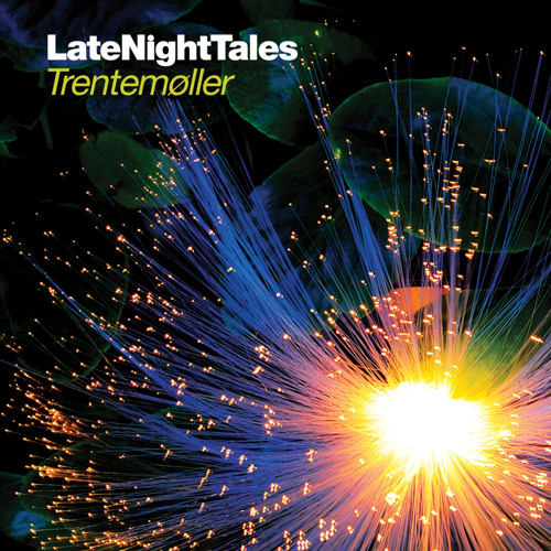 Late Night Tales: Trentemøller (Continuous Mix)