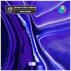 RYVN & Lery - New Dawn (ft. Benja)